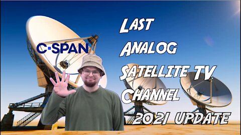 CSPAN - Discontinuing Analog C Band Satellite Transmission via AMC 11 131 West