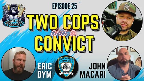 Two Cops & a Convict with @TheFinestUnfiltered (Ep. 25)