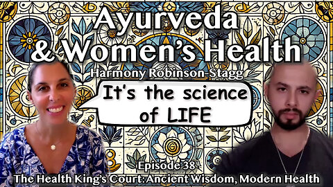 Unlocking Women's Health with Ayurvedic Principles - Harmony Robinson Stagg