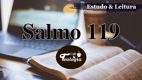 Salmos 119 - Live 4/4 - Versículos 137 a 176