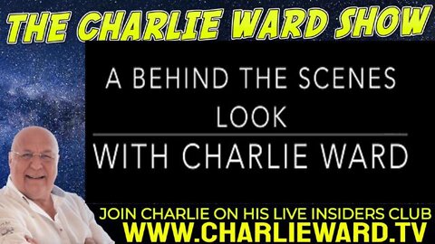 A BEHIND THE SCENCES LOOK WITH CHARLIE WARD - TRUMP NEWS