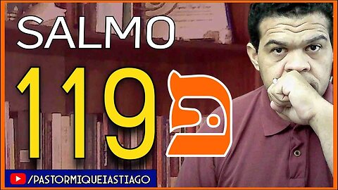 🔴LIVE #ep144 Salmo 119 - Pr Miquéias Tiago