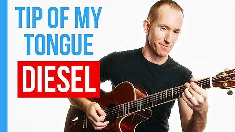 Tip Of My Tongue ★ Diesel ★ Guitar Lesson Acoustic Tutorial [with PDF]