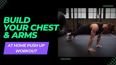 The At Home Push Up Workout to Build Your Chest & Arms