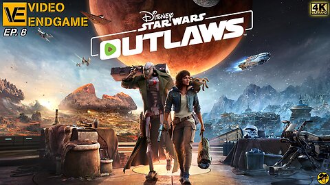 VIDEO ENDGAME EP.8 | DISNEY STAR WARS: OUTLAWS