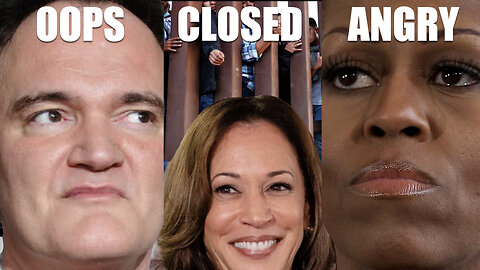 Kamala Built Trump's Wall? Tarantino Said The Quiet Part? Michelle Obama hates Biden!