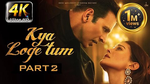 kya loge tum Part 2- Bprak Akshay kumar, Sunny Leone