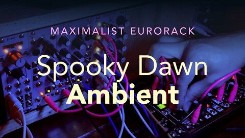 Eurorack Synth Generative Ambient - Halloween Mood