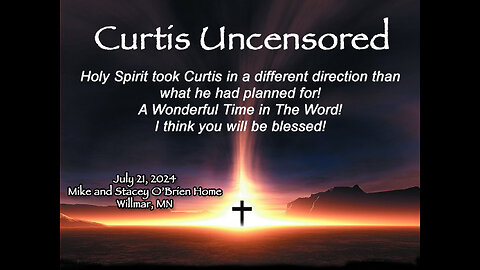 Curtis Uncensored Again, Curtis Coker, Willmar, July 21, 2024