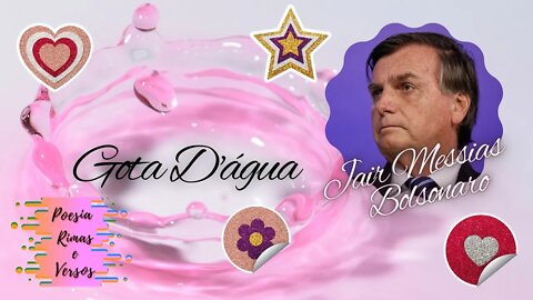 Série Autorais - Jair Messias Bolsonaro - Gota D'água