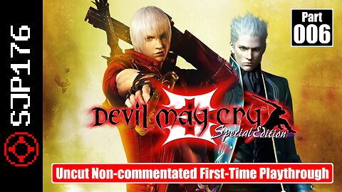 Devil May Cry 3: Special Edition [HD Collection]—Part 006—Uncut Non-commentated First-Time Playthrough