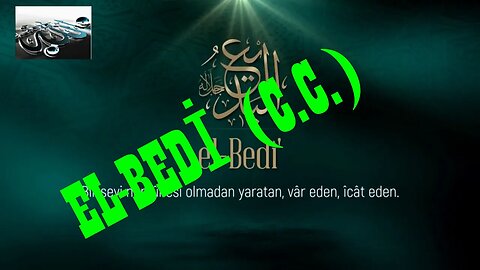 #dua #esmaülhüsna Esma'ül Hüsna Duaları / EL BEDİ(c.c.)