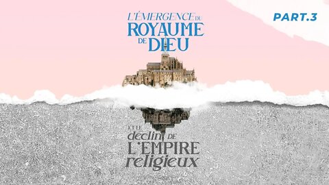 CARLOS NORBAL - L'ÉMERGENCE DU ROYAUME DE DIEU ET LE DÉCLIN DE L'EMPIRE RELIGIEUX partie 2