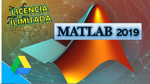 Instalar y Activar MATLAB 2019 - 64 Bits - LICENCIA ILIMITADA