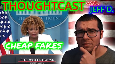 Cheap fakes or Biden's decline?? 6/19/24 THOUGHTCAST