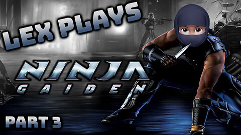 Bloody Katanas Incoming!!! - Ninja Gaiden Part 3