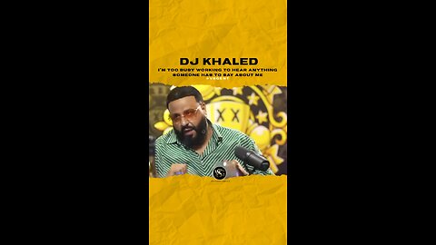 @djkhaled I’m too busy working to hear anything someone has to say about me