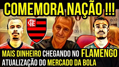 COMEMORA NAÇÃO!!! FLAMENGO CADA VEZ MAIS FORTE NO MERCADO DA BOLA - É TRETA!!! NOTÍCIAS DO FLAMENGO