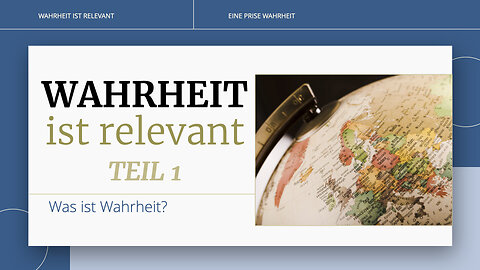 Wahrheit ist relevant - Was ist Wahrheit? Definition & Beispiele