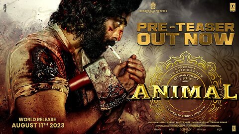 ANIMAL Pre-Teaser | Ranbir Kapoor | Sandeep Reddy Vanga | Bhushan Kumar | 11th August 2023