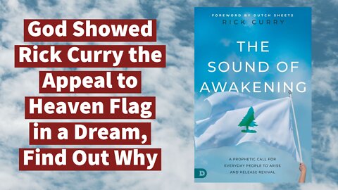 God Showed Rick Curry the Appeal to Heaven Flag in a Dream, Find Out Why