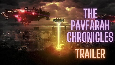 The Pavfarah Chronicles Series (The Original 2021 Trailer)