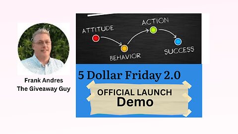 New Five Dollar Friday 2.0 Launch Demo