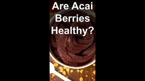 Acai Berry Health Benefits