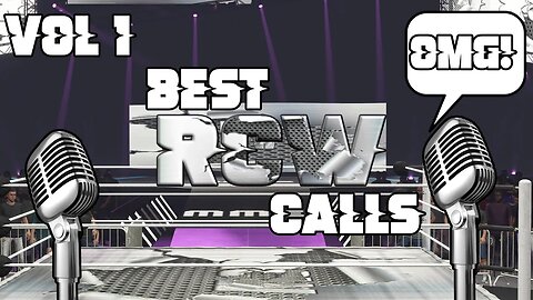 RCW's Best Calls Compilation | Vol 1