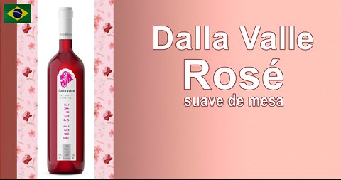 Vinho Dalla Valle Rosé Suave De Mesa