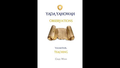 YYV4C9 Observations Teaching Yahowah Is My Savior Call upon His Name