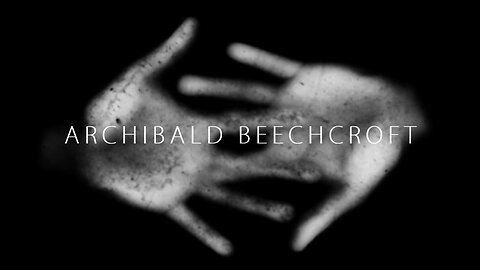 The Burial Choir - "Archibald Beechcroft" (Lyric Video)