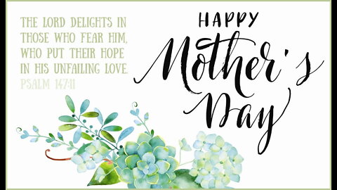 Sunday Morning Service - 5/8/2022 - Happy Mothers Day