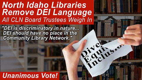 North Idaho Libraries Remove DEI Language with Unanimous Vote!