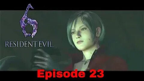 Resident Evil 6 Episode 23 Fight for the future Part 2