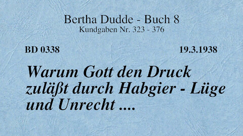 BD 0338 - WARUM GOTT DEN DRUCK ZULÄSST DURCH HABGIER - LÜGE UND UNRECHT ....