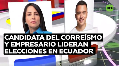 Política ecuatoriana: correísmo y empresario avanzan hacia segunda vuelta