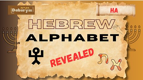 The Hebrew Alphabet Explained | The Origins & Meanings of Ha