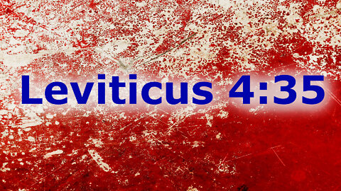 Blood Ritual - Exegeting Leviticus 4:35