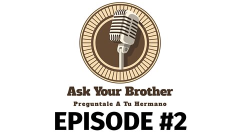 Ask Your Brother | Preguntale A Tu Hermano | Episode 2 (English)