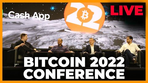 Bitcoin 2022 Conference - MAIN LIVESTREAM - General Admission Day 2