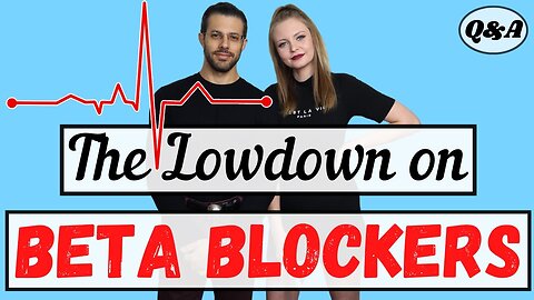 The Lowdown on Beta Blockers