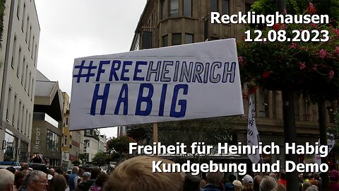 Solidarität mit Heinrich Habig - Kundgebung und Demo - Recklinghausen 12.08.2023