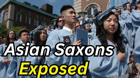 Asian-Saxons Exposed | ft Lui Kang