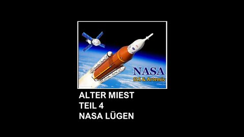 ALTER MIEST TEIL 4 NASA LÜGEN