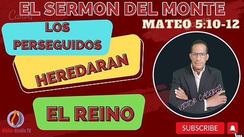 REFLEXION-LOS-QUE-PADECEN-PERSECUCION-HEREDAN-EL-REINO-(MATEO 5:10-12)