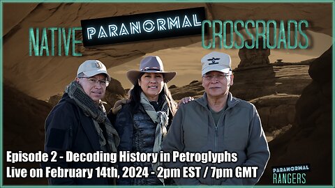 Native Paranormal Crossroads Podcast - Episode Two - Decoding History In Petroglyphs