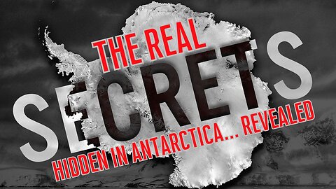 The Real Secrets Hidden in Antarctica... Revealed