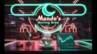 Mando's Morning Brew 9/17