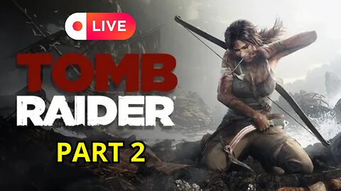 🏔️ Rise of the Tomb Raider Gameplay Walkthrough (4K 60FPS) - No Commentary - LIVE PART 2